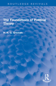 The Foundations of Political Theory - 9781032184555 by H.R.G. Greaves, 9781032184555
