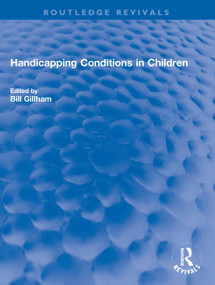 Handicapping Conditions in Children - 9781032200385 by Bill Gillham, 9781032200385