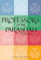 Professors on the Parashah (Studies on the Weekly Torah Reading) by Leib Moscovitz, 9789657108741