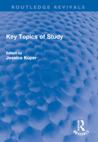 Key Topics of Study by Jessica Kuper, 9781032199573