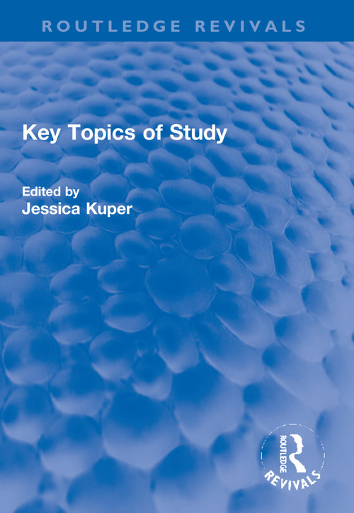 Key Topics of Study by Jessica Kuper, 9781032199573