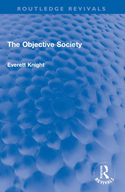 The Objective Society by Everett Knight, 9781032250328