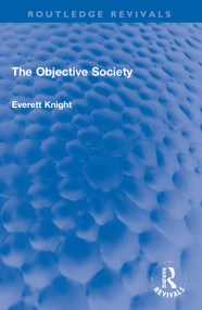 The Objective Society by Everett Knight, 9781032250328