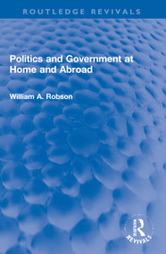 Politics and Government at Home and Abroad - 9781032184777 by William Robson, 9781032184777