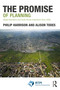 The Promise of Planning (Global Aspirations and South African Experience Since 2008) by Philip Harrison, Alison Todes, 9780367611651