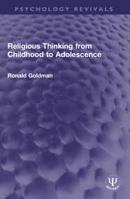 Religious Thinking from Childhood to Adolescence - 9781032197531 by Ronald Goldman, 9781032197531
