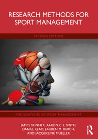 Research Methods for Sport Management - 9781032501956 by James Skinner, Aaron C.T. Smith, Daniel Read, Lauren M. Burch, Jacqueline Mueller, 9781032501956