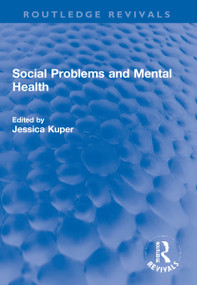 Social Problems and Mental Health - 9781032200231 by Jessica Kuper, 9781032200231