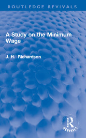 A Study on the Minimum Wage - 9781032182841 by J. Henry Richardson, 9781032182841