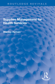 Supplies Management for Health Services by Stanley Hyman, 9781032248127