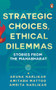 Strategic Choices, Ethical Dilemmas (Stories from the Mahabharat) by Aruna Narlikar, 9780143459750