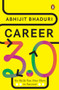Career 3.0 (Six Skills You Must Have to Succeed) by Abhijit Bhaduri, 9780670099641