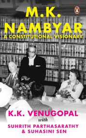 M.K. Nambiar (A Constitutional Visionary) by KK Venugopal, 9780670099801