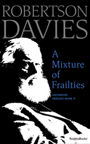 A Mixture of Frailties by Robertson Davies, 9780795352461