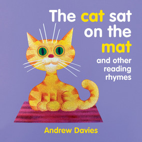 The Cat Sat on the Mat (and other reading rhymes) by Andrew Davies, 9781921580949