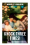 Knock Three Times! (Children's Fantasy Classic) by Marion St. John Webb, 9788027273379