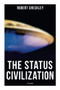 The Status Civilization (SF Classic) by Robert Sheckley, 9788027273607