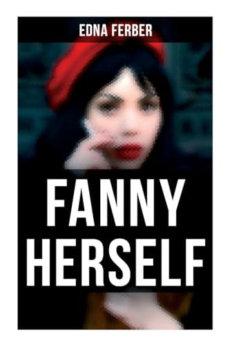 Fanny Herself - 9788027273621 by Edna Ferber, 9788027273621