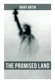 The Promised Land - 9788027273652 by Mary Antin, 9788027273652