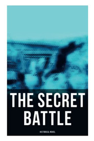 The Secret Battle (Historical Novel) by A. P. Herbert, 9788027274000