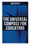 The Universal Compass for Educators by John Dewey, 9788027274048