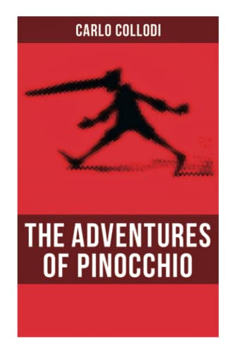 The Adventures of Pinocchio (Illustrated) by Carlo Collodi, Carol Della Chiesa, 9788027274284
