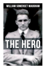 The Hero - 9788027274833 by William Somerset Maugham, 9788027274833