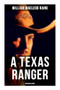A Texas Ranger (Western Classic) by William MacLeod Raine, 9788027275625