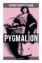 Pygmalion (Illustrated) (The Book Behind the Movie My Fair Lady) by George Bernard Shaw, 9788027276707