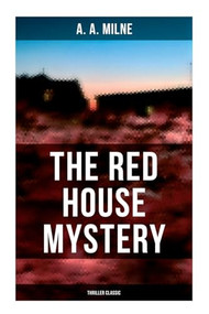 The Red House Mystery (Thriller Classic) by A. A. Milne, 9788027279425