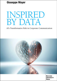 Inspired by Data (AI's Transformative Role in Corporate Communication) by Giuseppe Mayer, 9791281627130