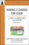 Making a Change for Good (A Guide to Compassionate Self-Discipline, Revised Edition) by Ashwini Narayanan, Cheri Huber, 9781953624079