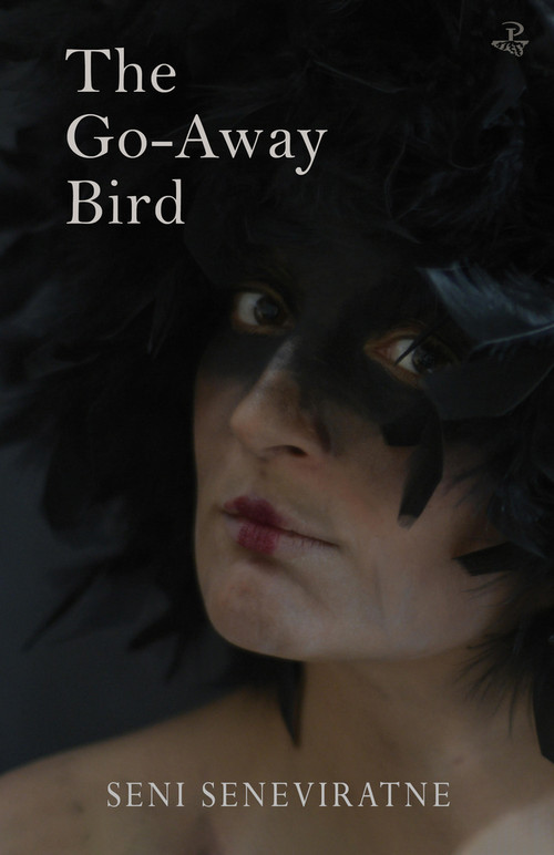 The Go-Away Bird by Seni Seneviratne, 9781845235567