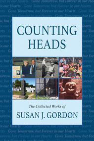 Counting Heads (The Collected Works of Susan J. Gordon) by Susan J. Gordon, 9798988801504
