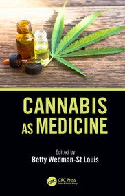 Cannabis as Medicine by Betty Wedman-St.Louis, 9780367150549