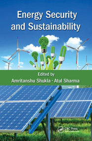 Energy Security and Sustainability by Amritanshu Shukla, Atul Sharma, 9780367574451