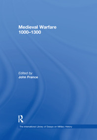 Medieval Warfare 1000-1300 by John France, 9781138378377
