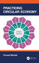 Practicing Circular Economy by Prasad Modak, 9780367619572