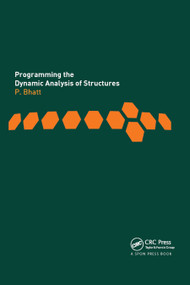 Programming the Dynamic Analysis of Structures by Prab Bhatt, 9780367863494