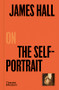 James Hall on the Self-Portrait by James Hall, 9780500027271