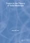 Topics in the Theory of Solid Materials by J.M. Vail, 9780750307291