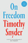 On Freedom - 9780593728727 by Timothy Snyder, 9780593728727