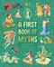 A First Book of Myths (Uncover Tales of Gods and Monsters) by Mary Hoffman, 9780593843611