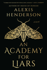 An Academy for Liars by Alexis Henderson, 9780593638309