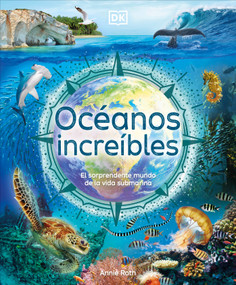 Océanos increíbles (Amazing Oceans) (Spanish Edition) by Annie Roth, 9780593848197