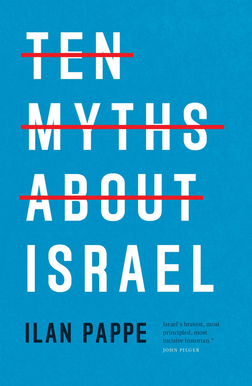 Ten Myths About Israel - 9781804297049 by Ilan Pappe, 9781804297049