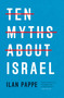 Ten Myths About Israel - 9781804297049 by Ilan Pappe, 9781804297049