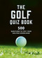 The Golf Quizbook (500 questions to test your golfing knowledge) by Frank Hopkinson, 9780711295025