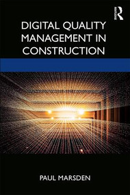 Digital Quality Management in Construction by Paul Marsden, 9781138390829