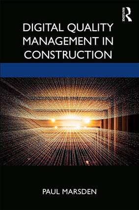 Digital Quality Management in Construction by Paul Marsden, 9781138390829